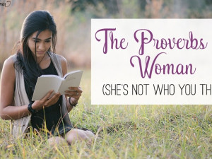 The Proverbs 31 Entrepreneur: Wisdom from a Virtuous Businesswoman